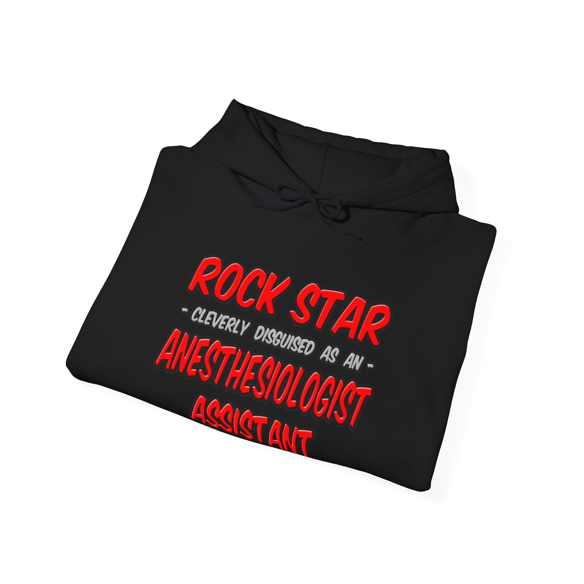 Rock Star .. Anesthesiologist Assistant - Unisex Heavy Blend™ Hooded Sweatshirt