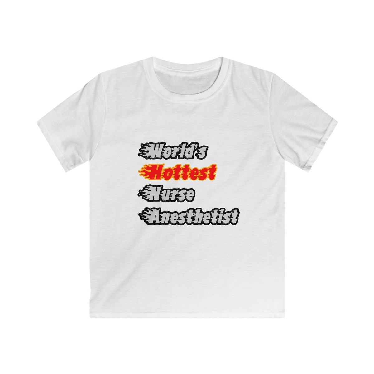 World's Hottest Nurse Anesthetist - Kids Softstyle Tee