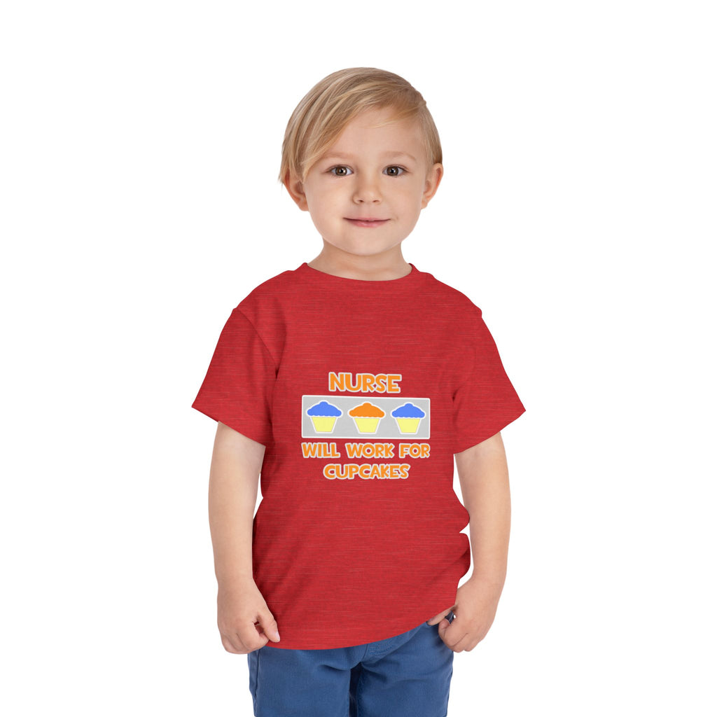 Nurse ... Will Work For Cupcakes - Toddler Short Sleeve Tee