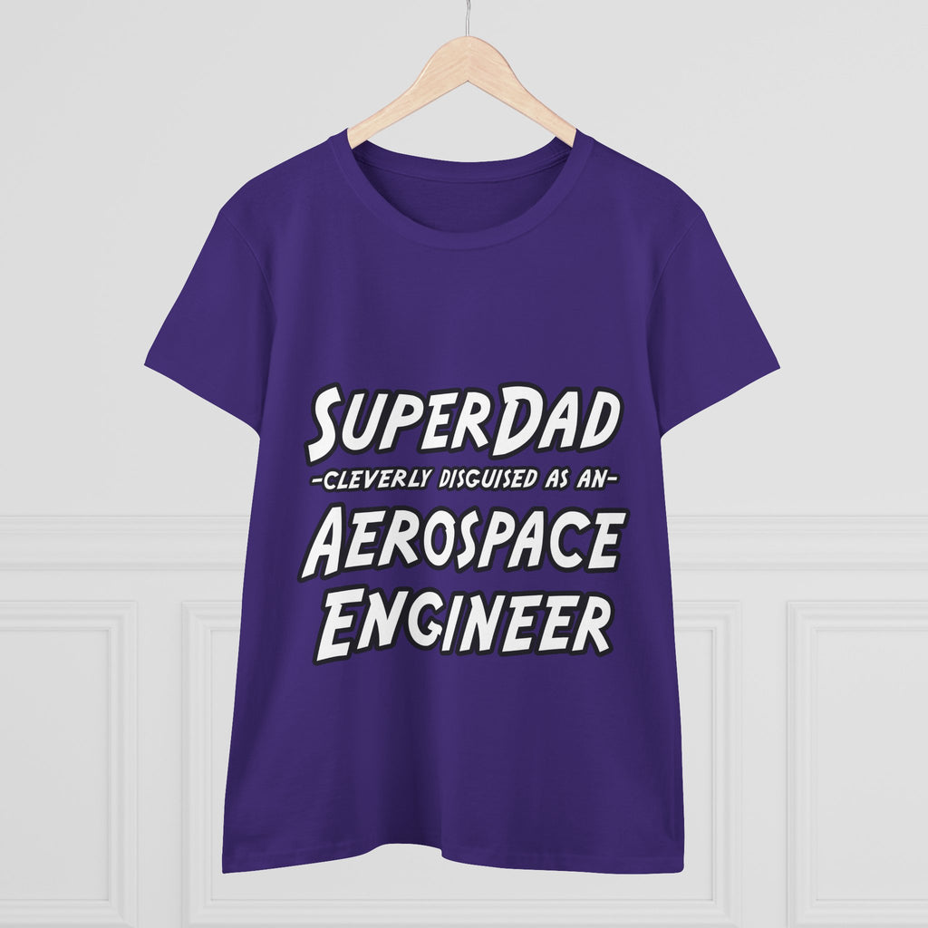 SuperDad...Aerospace Engineer - Women's Midweight Cotton Tee