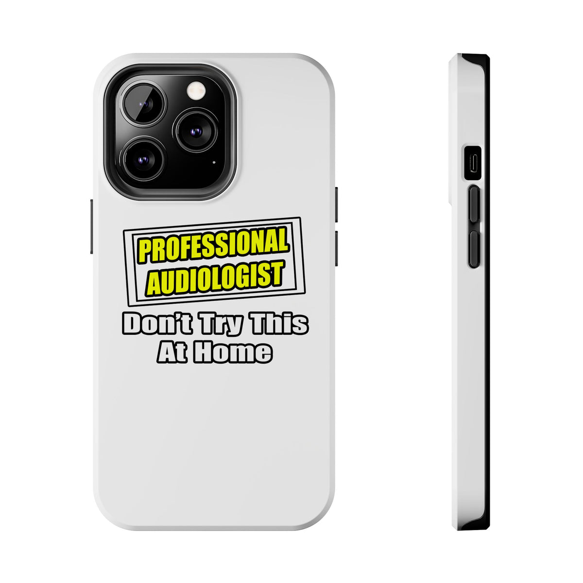 Professional Audiologist...Joke - Tough Phone Cases