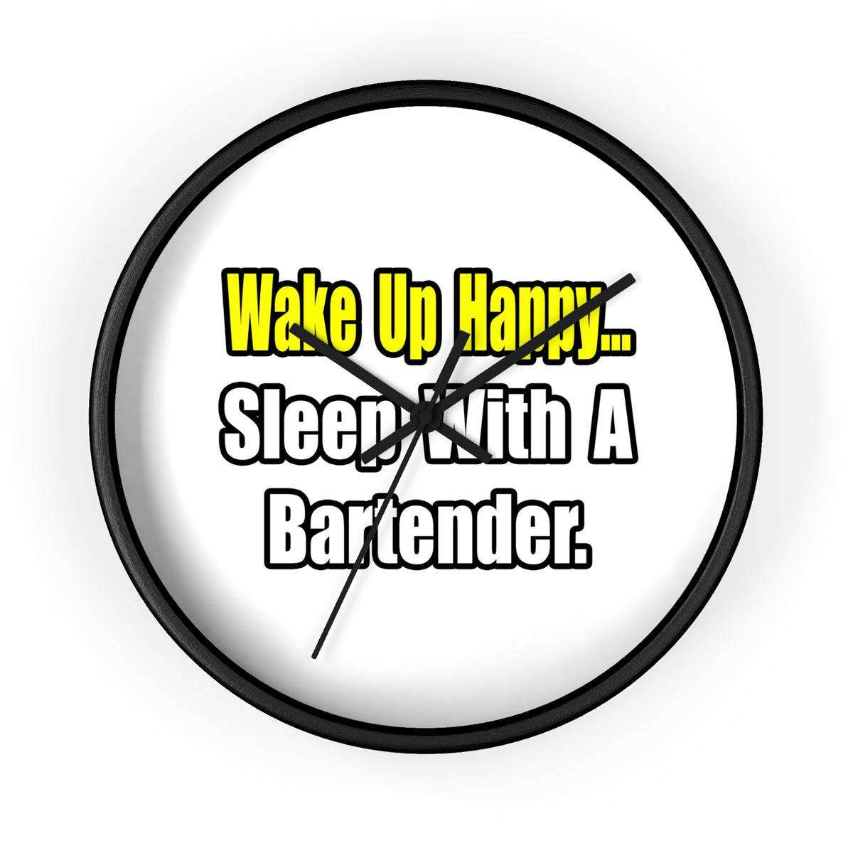 Sleep With a Bartender - Wall Clock