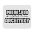 Ninja Cleverly Disguised As An Architect - Mouse Pad (Rectangle)