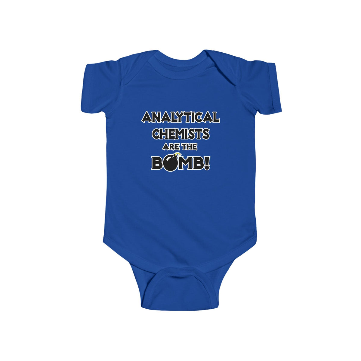 Analytical Chemists Are The Bomb! - Infant Fine Jersey Bodysuit