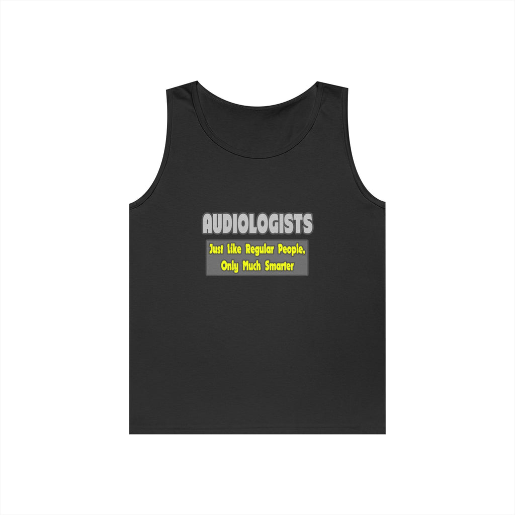 Audiologists...Smarter - Unisex Heavy Cotton Tank Top