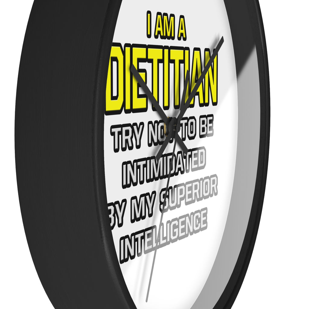Dietitian...Superior Intelligence - Wall Clock