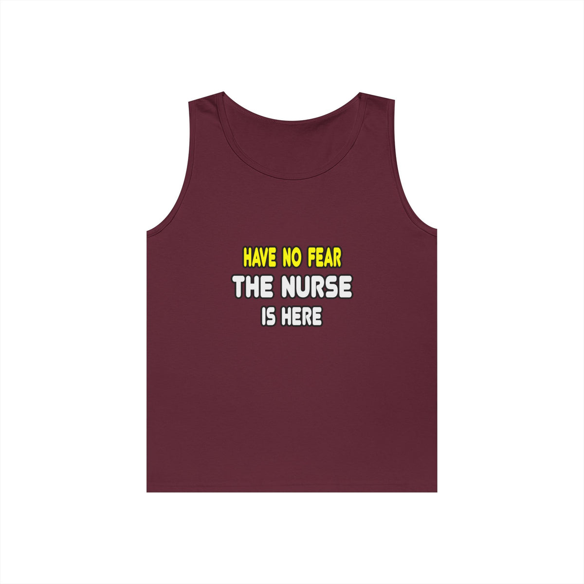 Have No Fear, The Nurse Is Here - Unisex Heavy Cotton Tank Top