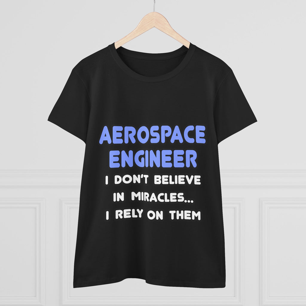 Miracles and Aerospace Engineers - Women's Midweight Cotton Tee