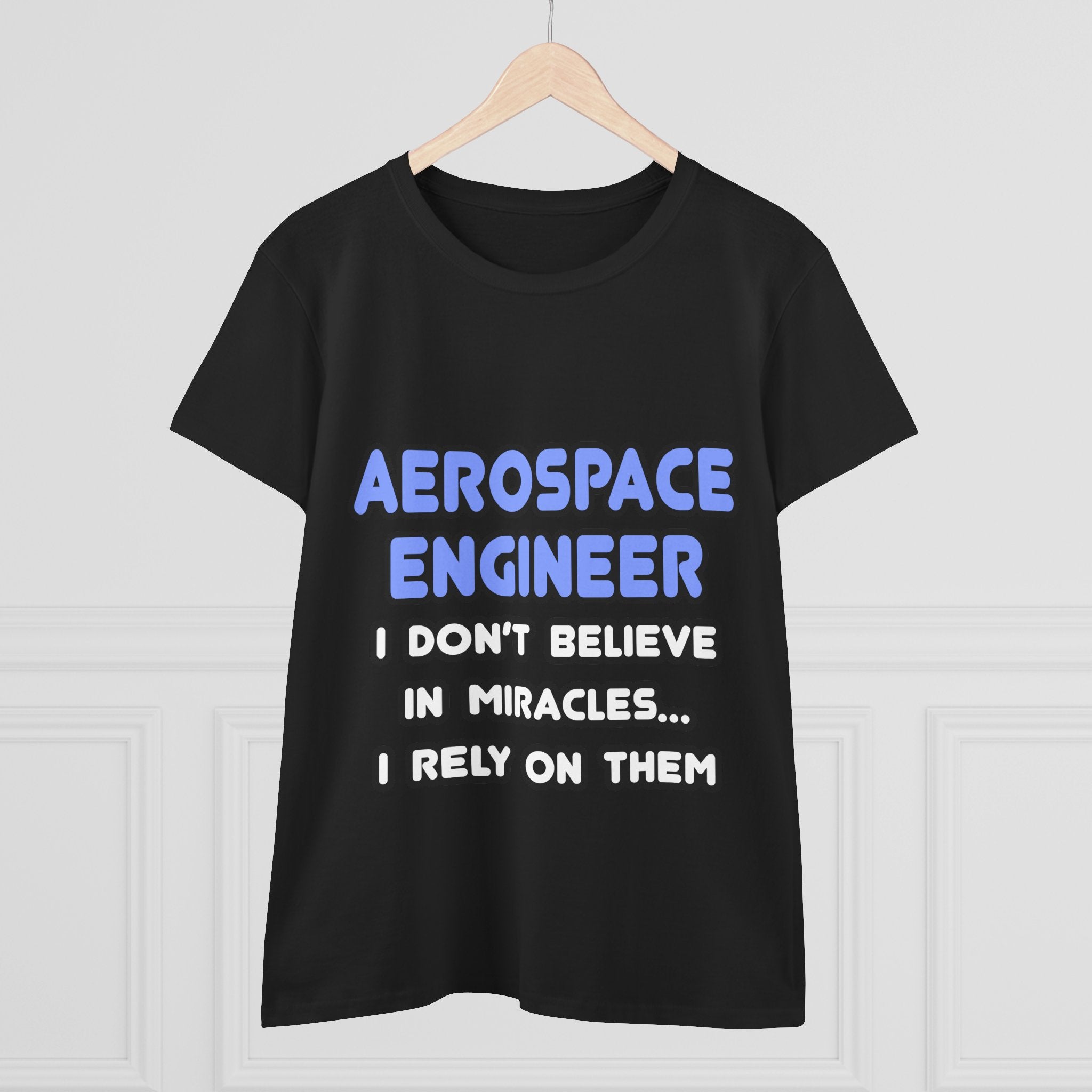 Miracles and Aerospace Engineers - Women's Midweight Cotton Tee
