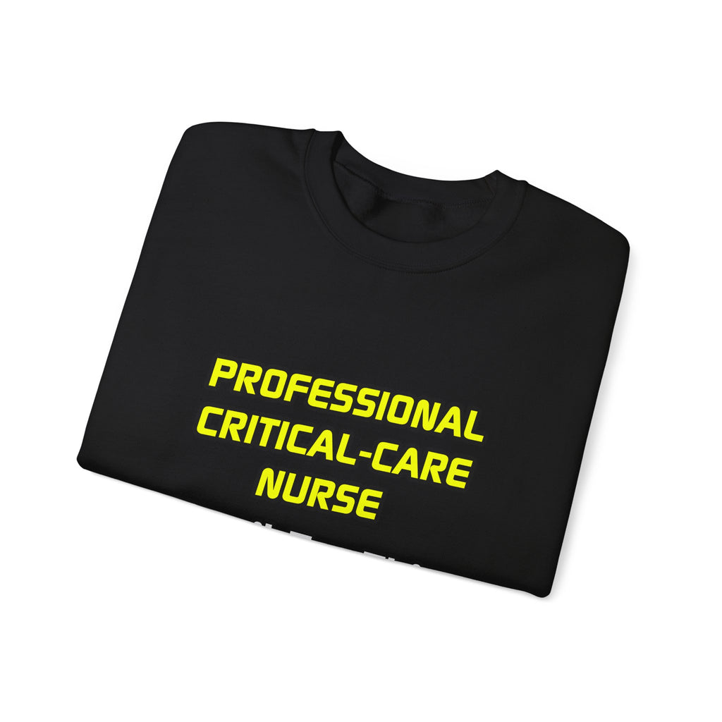 Professional Critical Care Nurse .. Joke - Unisex Heavy Blend™ Crewneck Sweatshirt