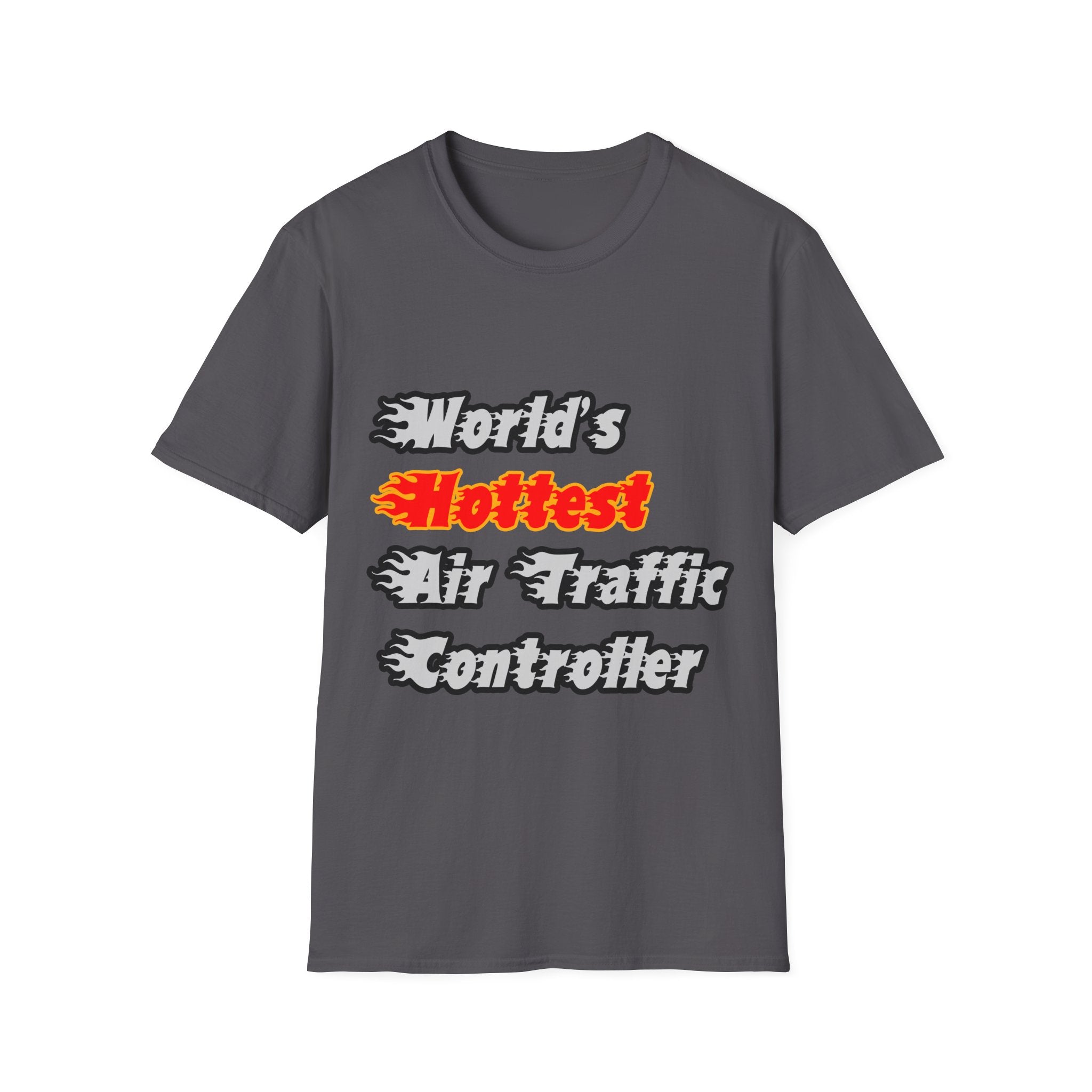 World's Hottest Air Traffic Controller - Unisex Softstyle T-Shirt