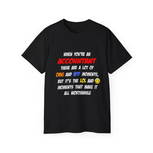 Accountant .. OMG WTF LOL - Unisex Ultra Cotton Tee