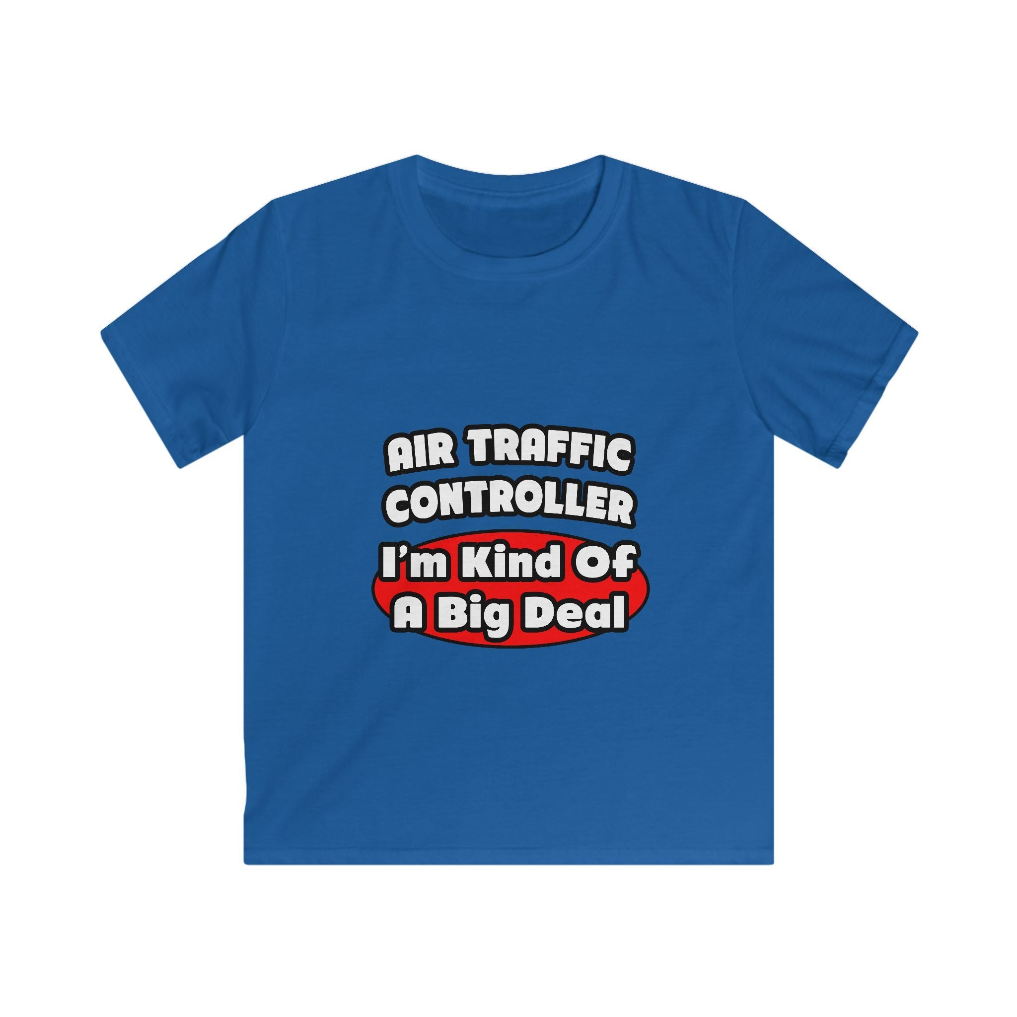 Air Traffic Controller...Big Deal - Kids Softstyle Tee