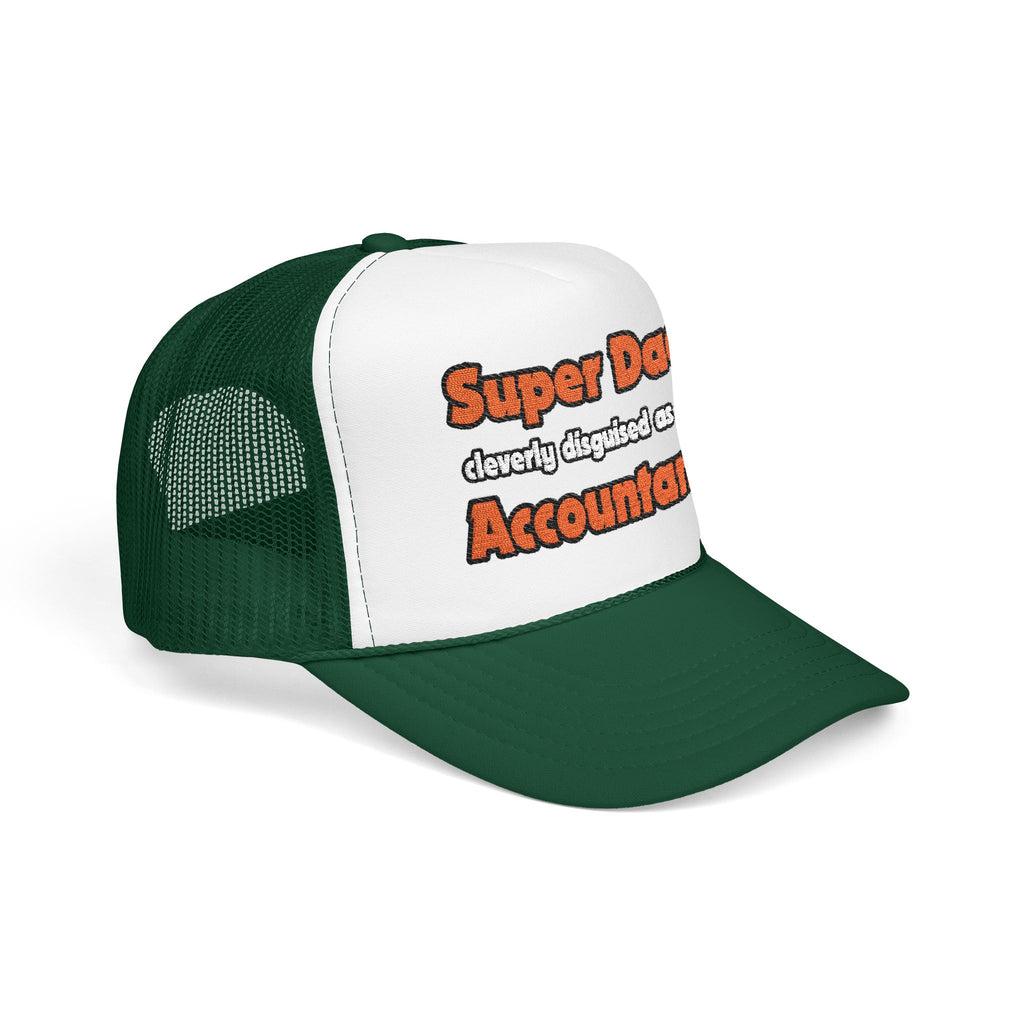 Super Dad ... Accountant - Foam Trucker Hat