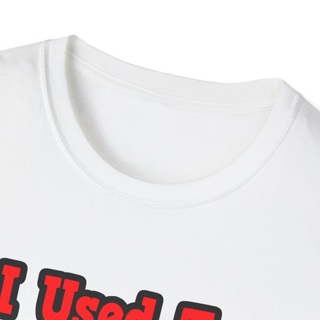 I Used to Have a Life...Cardiologist - Unisex Softstyle T-Shirt