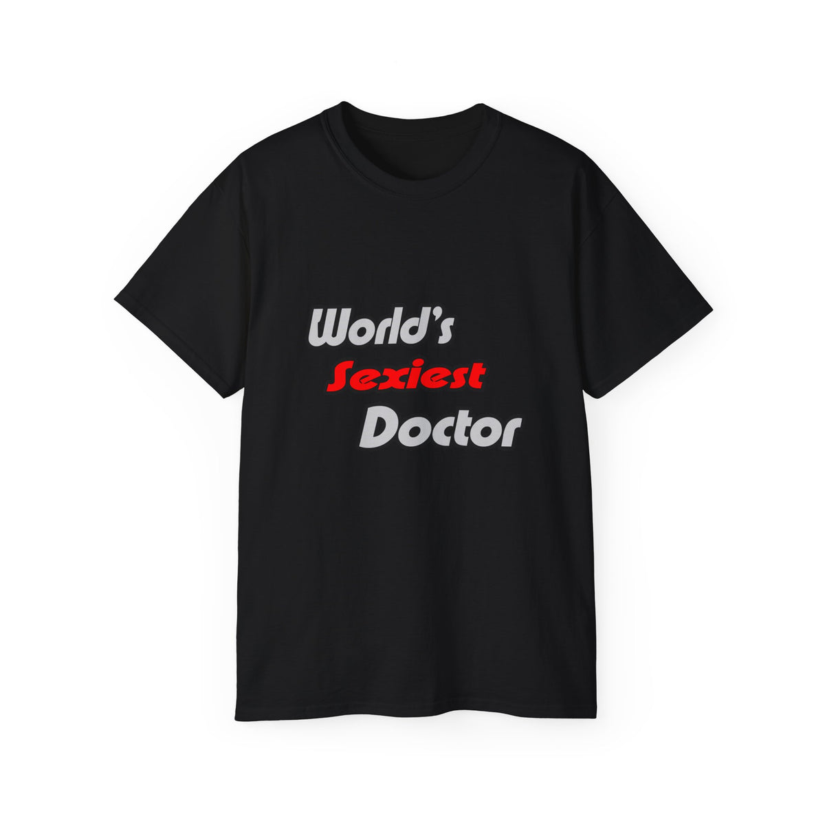 World's Sexiest Doctor - Unisex Ultra Cotton Tee