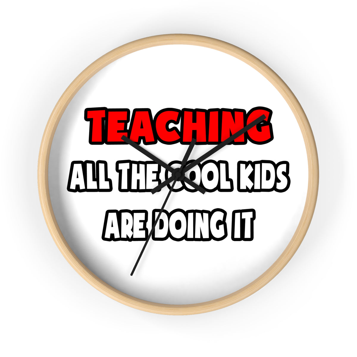 Funny Teacher Shirts and Gifts - Wall Clock