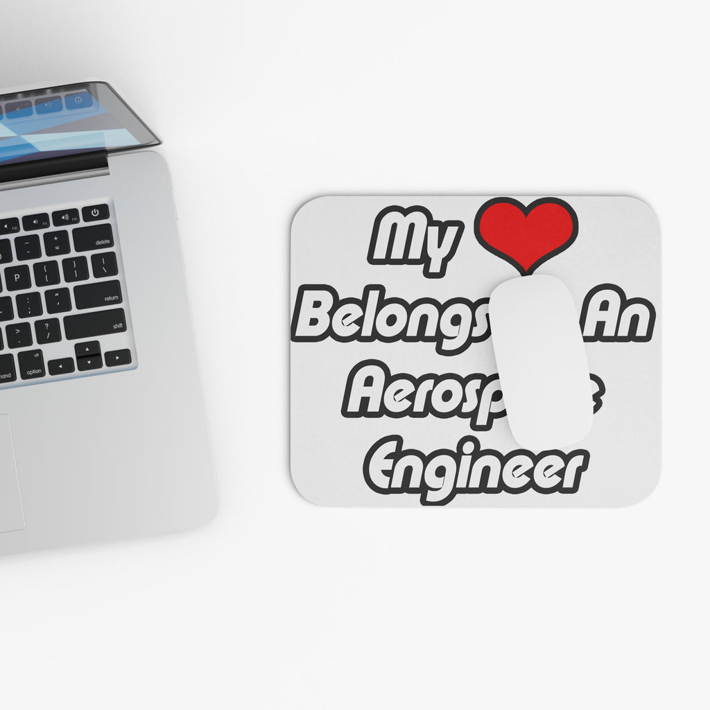 My Heart Belongs To An Aerospace Engineer - Mouse Pad (Rectangle)