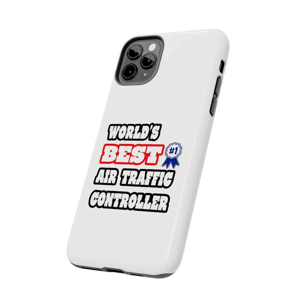 World's Best Air Traffic Controller - Tough Phone Cases