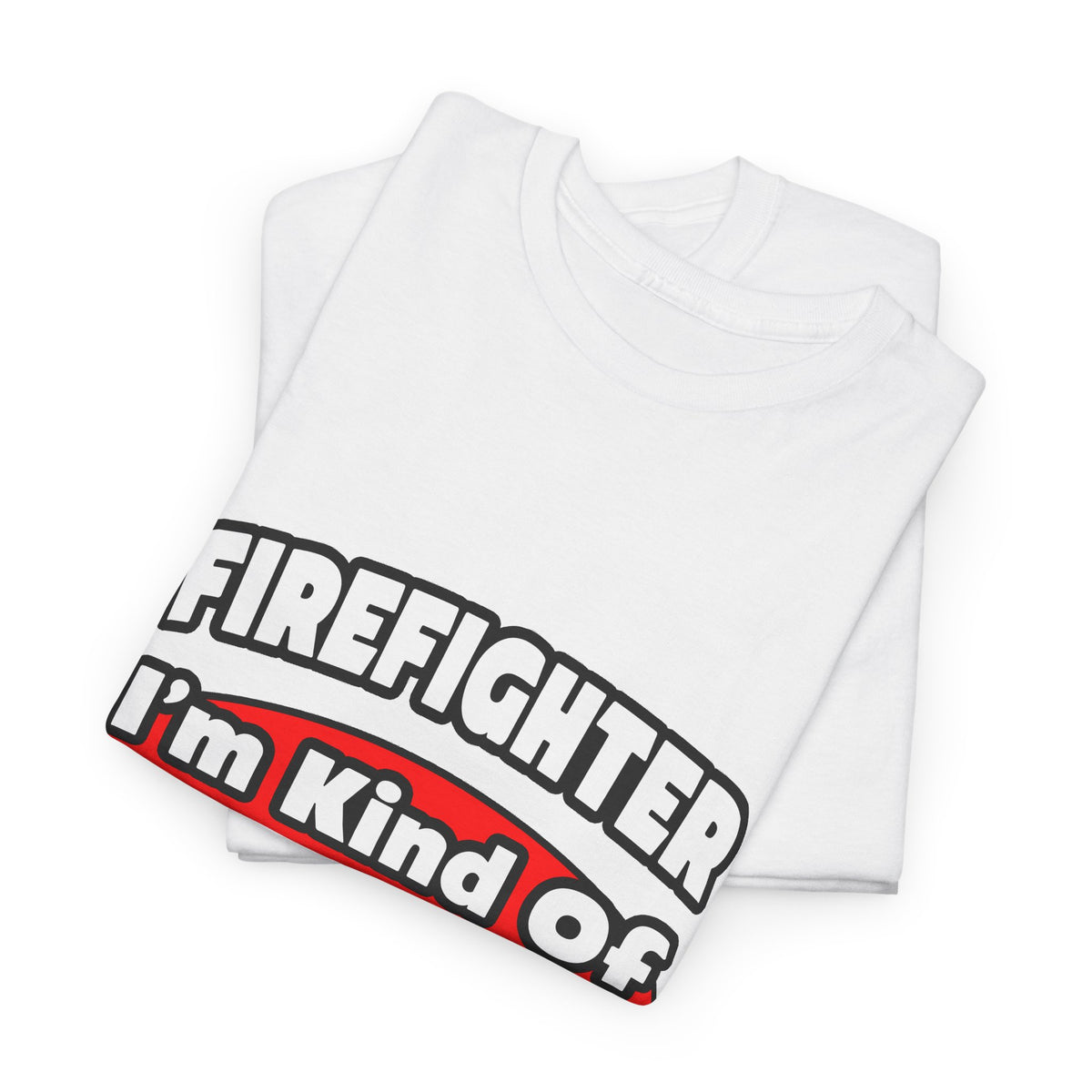 Firefighter...Big Deal - Unisex Heavy Cotton Tee