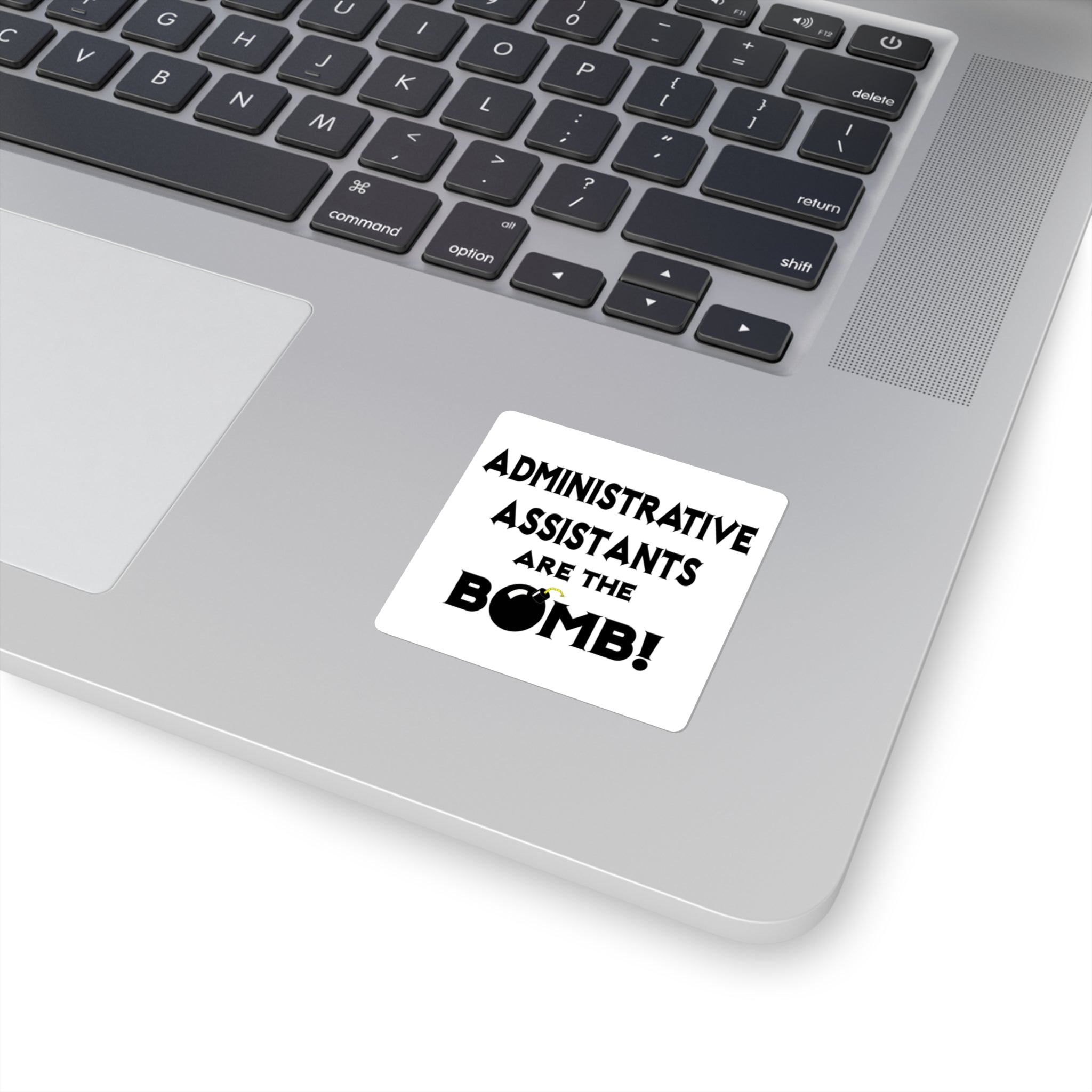 Administrative Assistants Are The Bomb! (2) - Square Stickers
