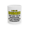 Engineer...Superior Intelligence - Ceramic Mug, (11oz, 15oz)