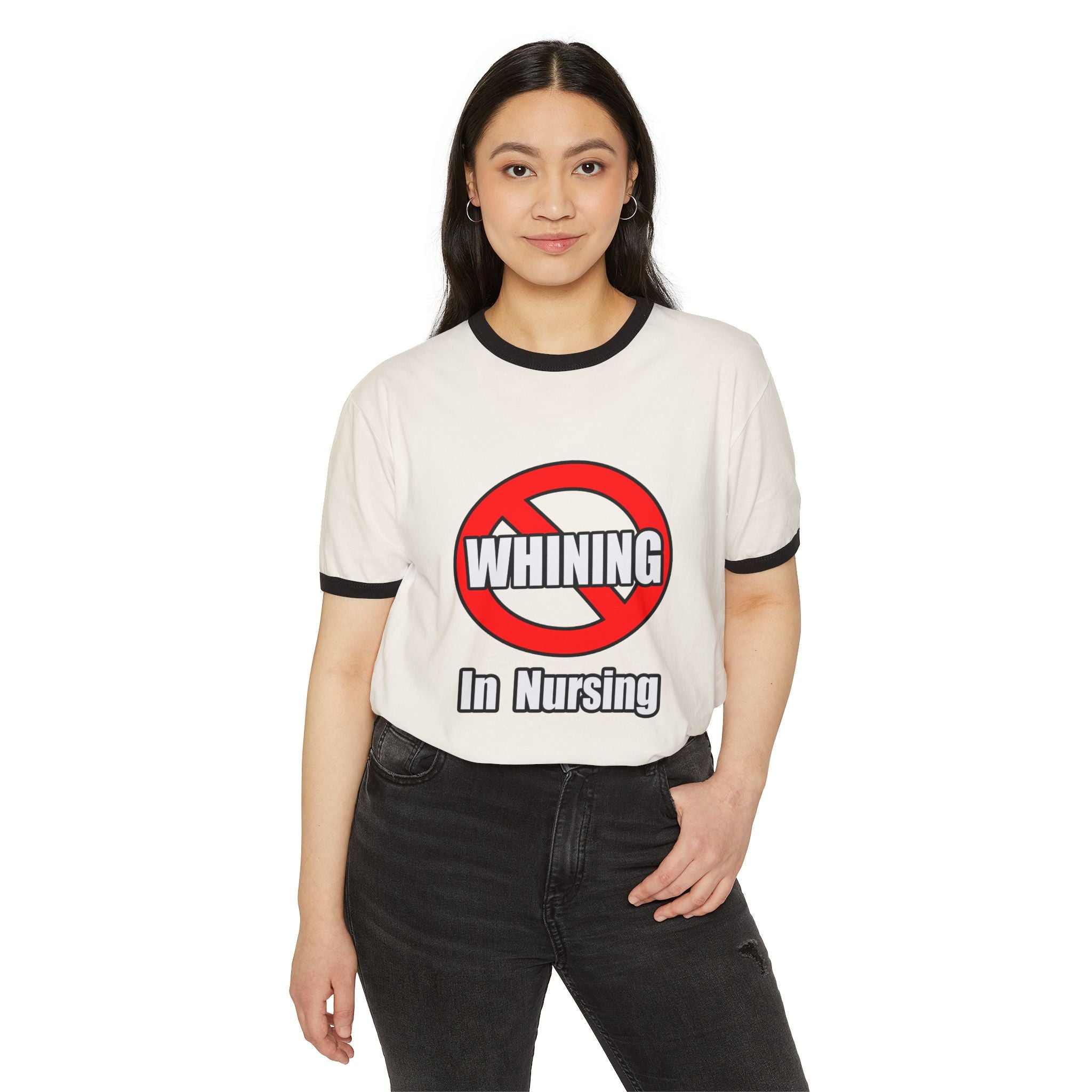 No Whining In Nursing - Unisex Cotton Ringer T-Shirt