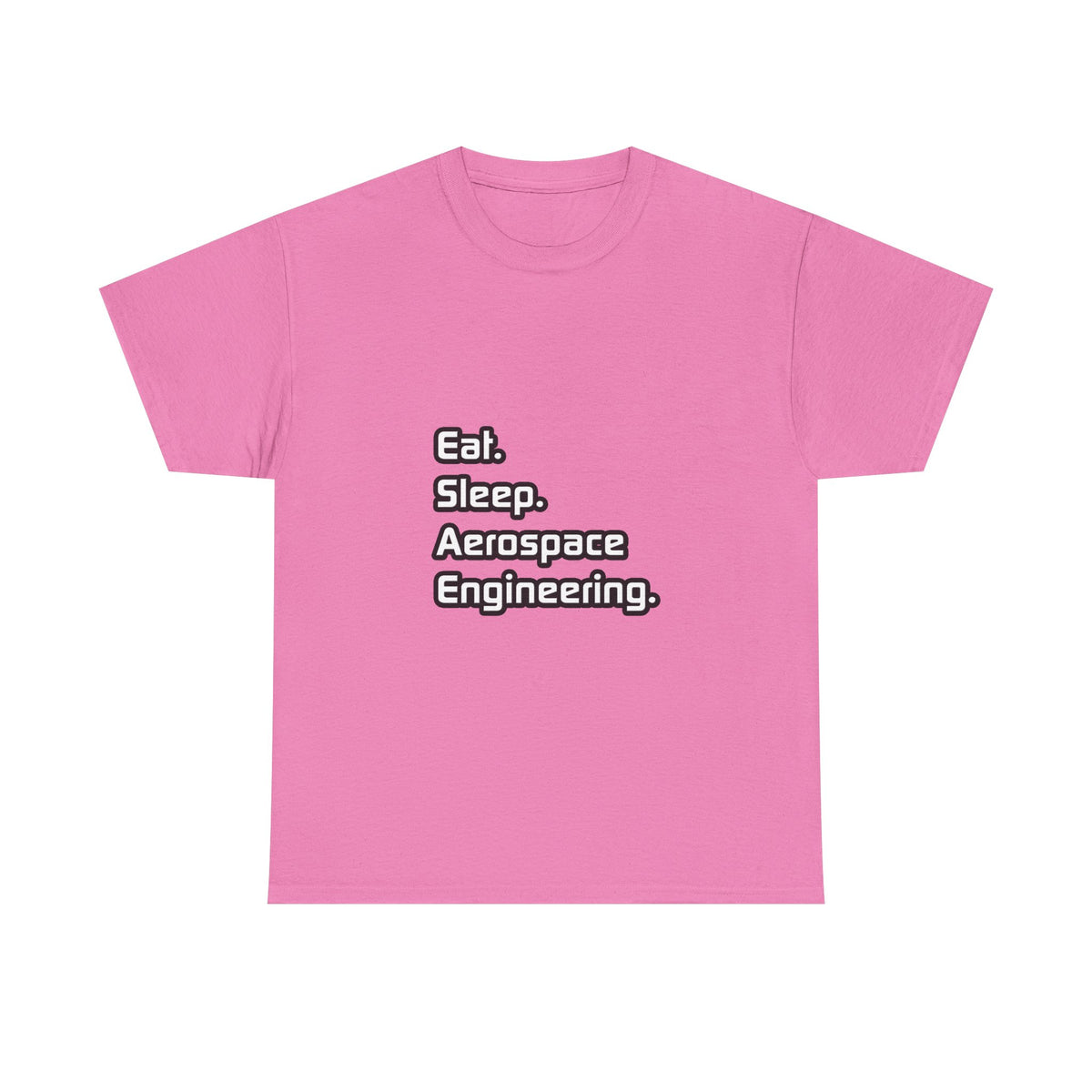 Eat. Sleep. Aerospace Engineering - Unisex Heavy Cotton Tee
