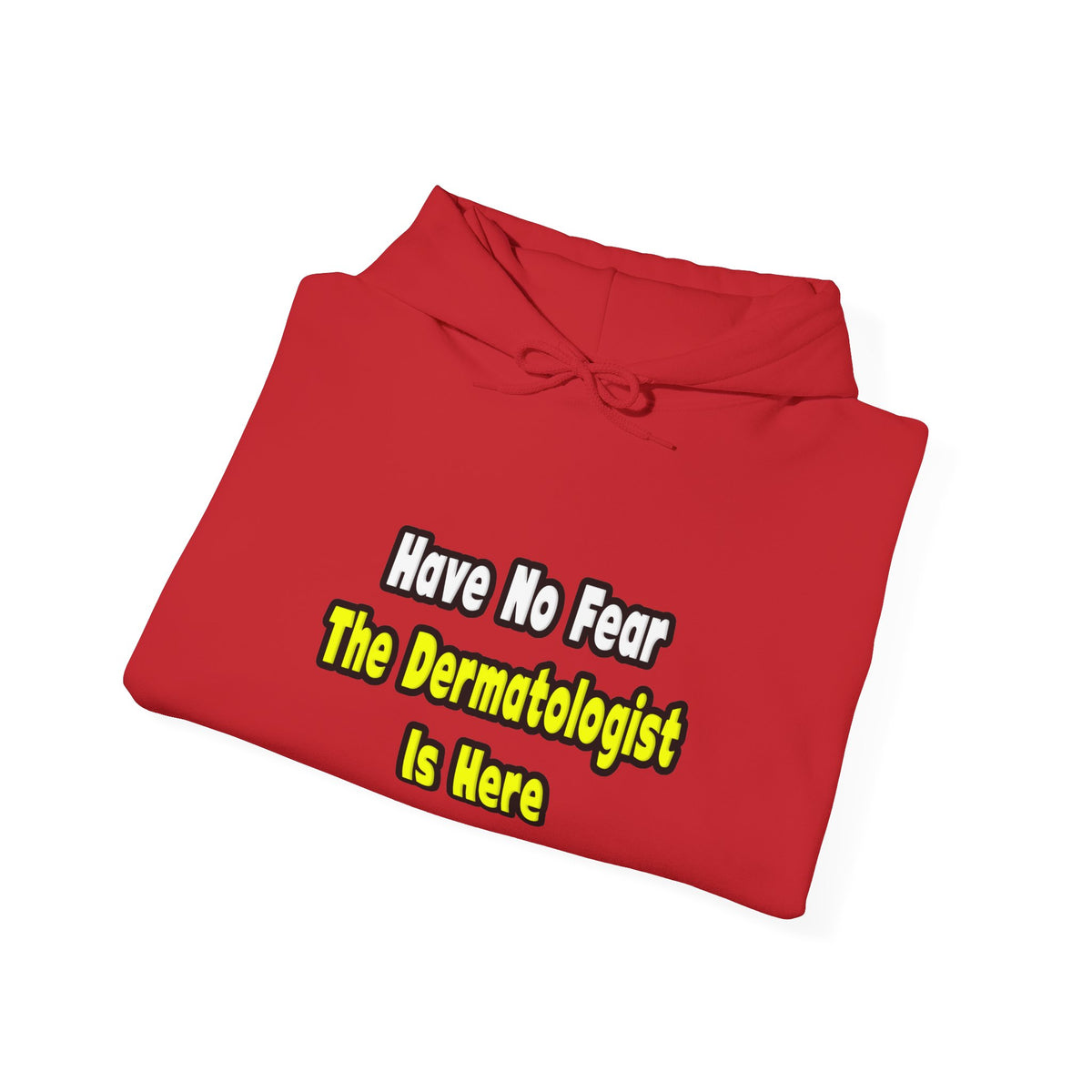 No Fear, The Dermatologist Is Here - Unisex Heavy Blend™ Hooded Sweatshirt