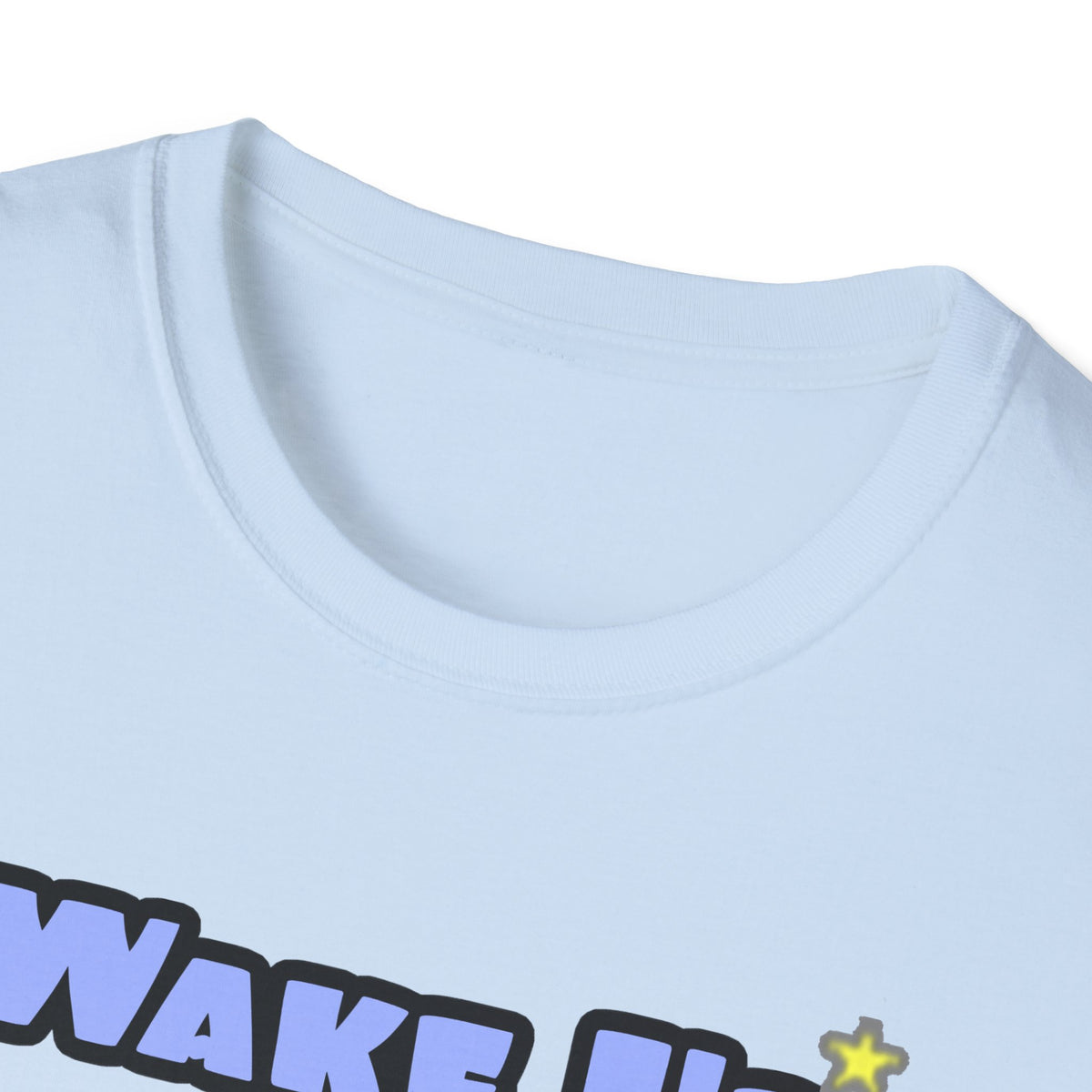 Wake Up With a Smile...Sleep With a Dental Hygienist - Unisex Softstyle T-Shirt