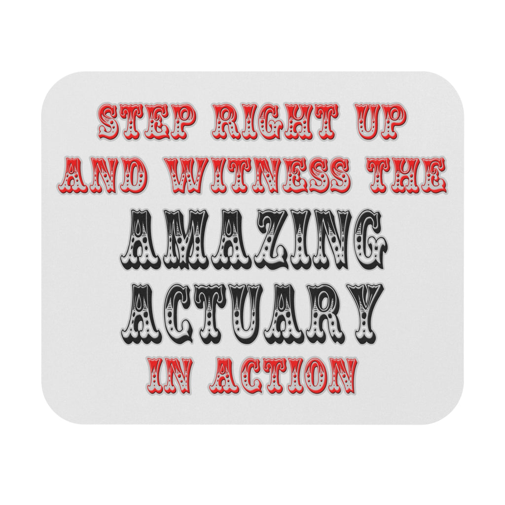 Witness The Amazing Actuary In Action - Mouse Pad (Rectangle)