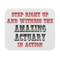 Witness The Amazing Actuary In Action - Mouse Pad (Rectangle)