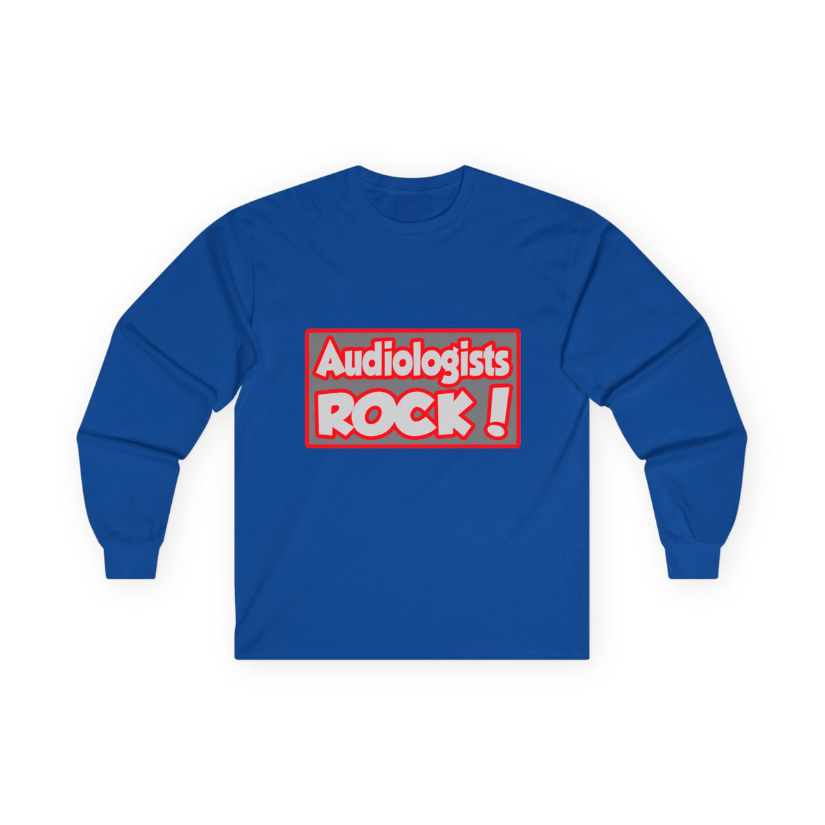Audiologists Rock! - Unisex Ultra Cotton Long Sleeve Tee