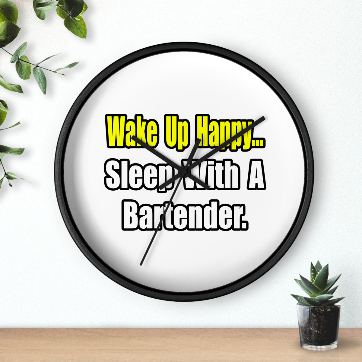 Sleep With a Bartender - Wall Clock