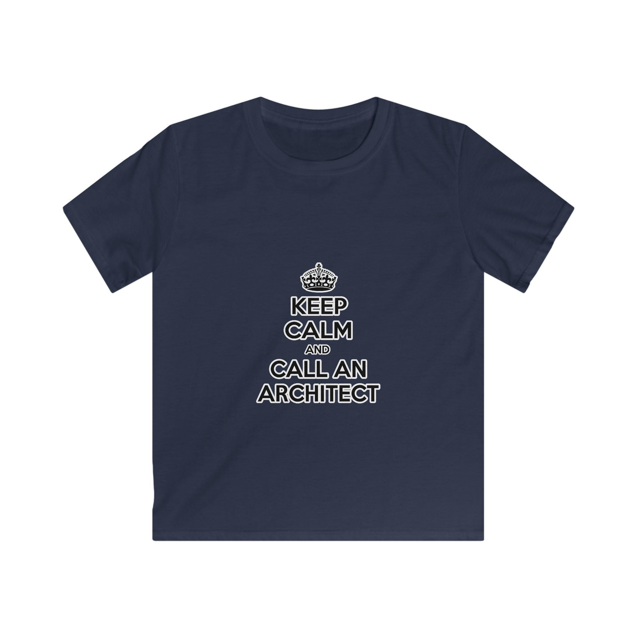 Keep Calm and Call an Architect - Kids Softstyle Tee