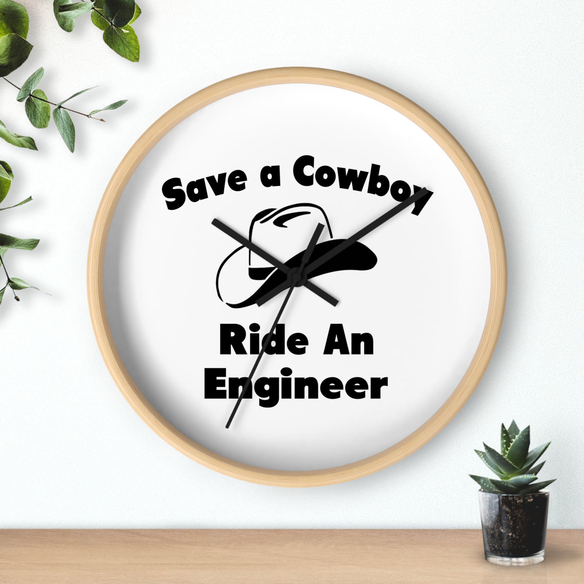 Save a Cowboy .. Ride an Engineer - Wall Clock