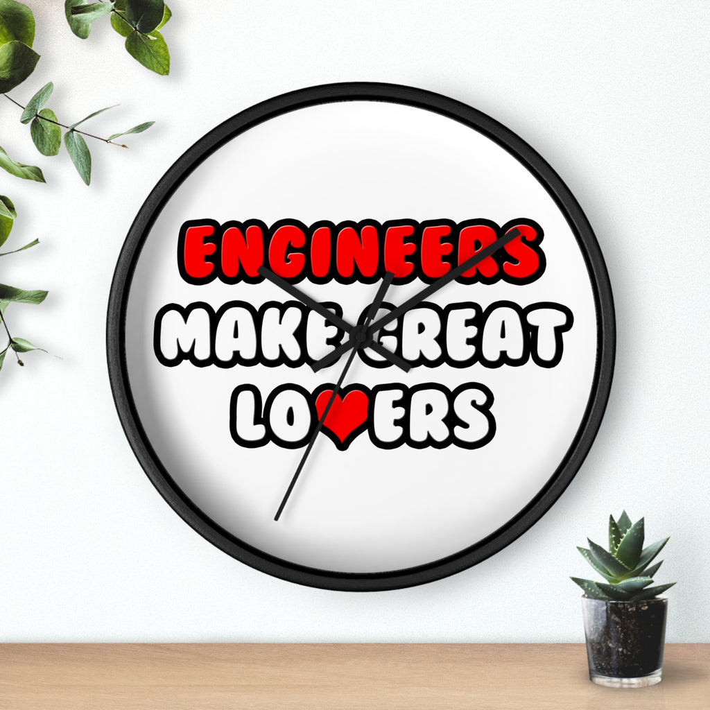 Engineers Make Great Lovers - Wall Clock