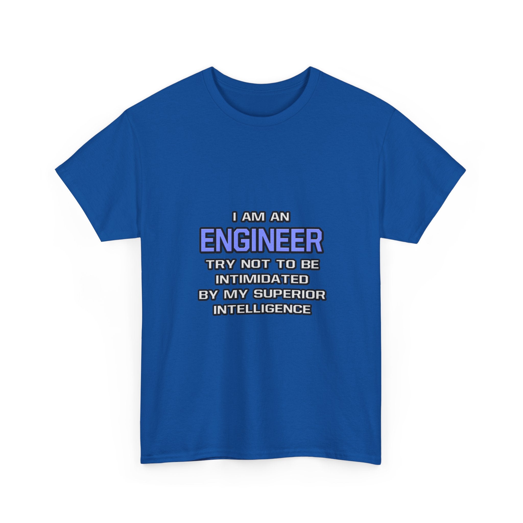 Engineer Joke ... Superior Intelligence - Unisex Heavy Cotton Tee