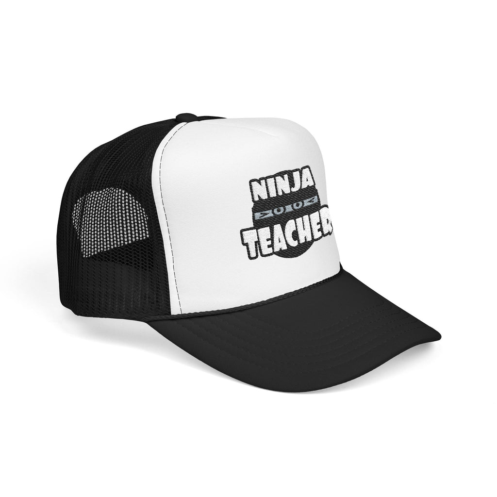 Ninja Teacher - Foam Trucker Hat