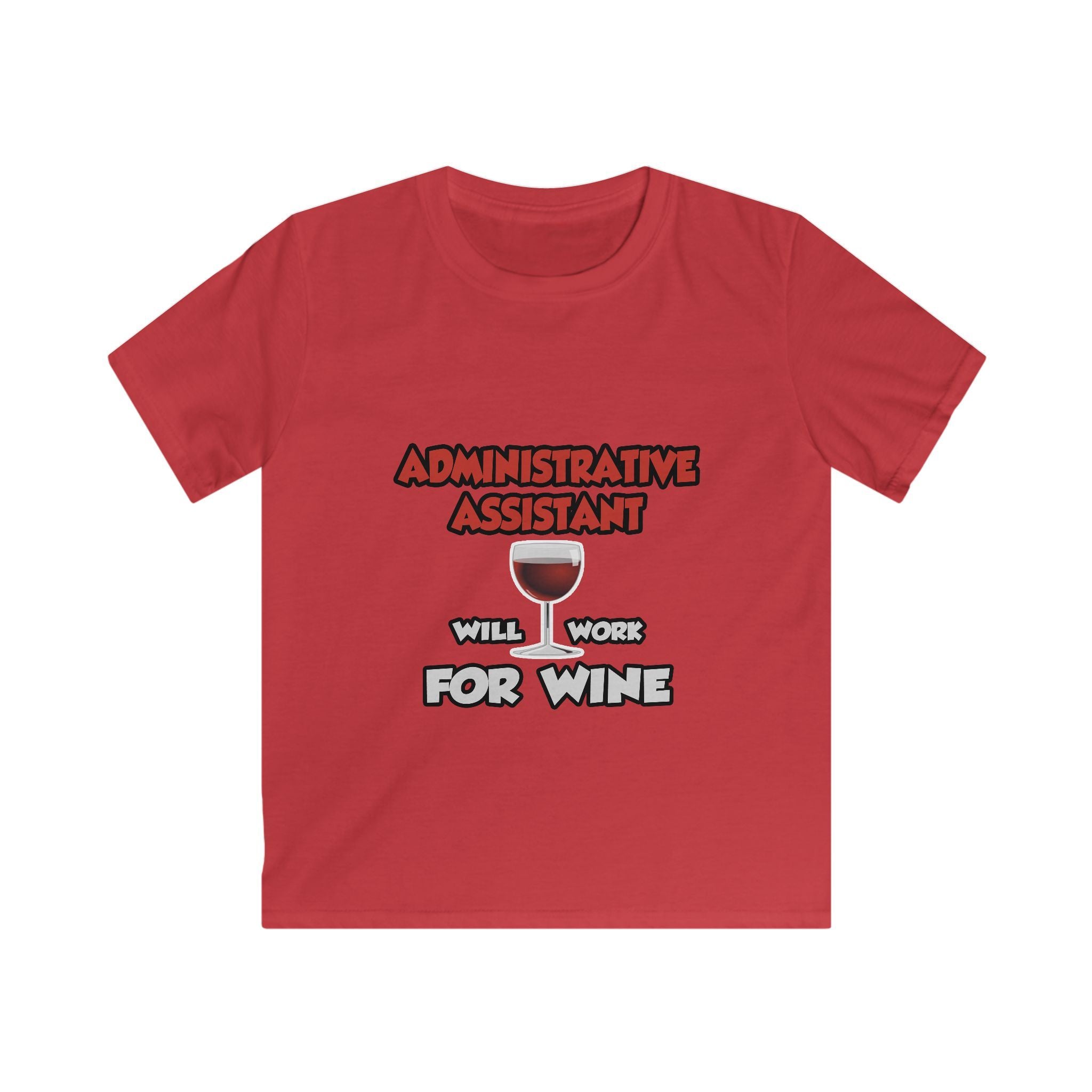 Admin Assistant ... Will Work For Wine - Kids Softstyle Tee