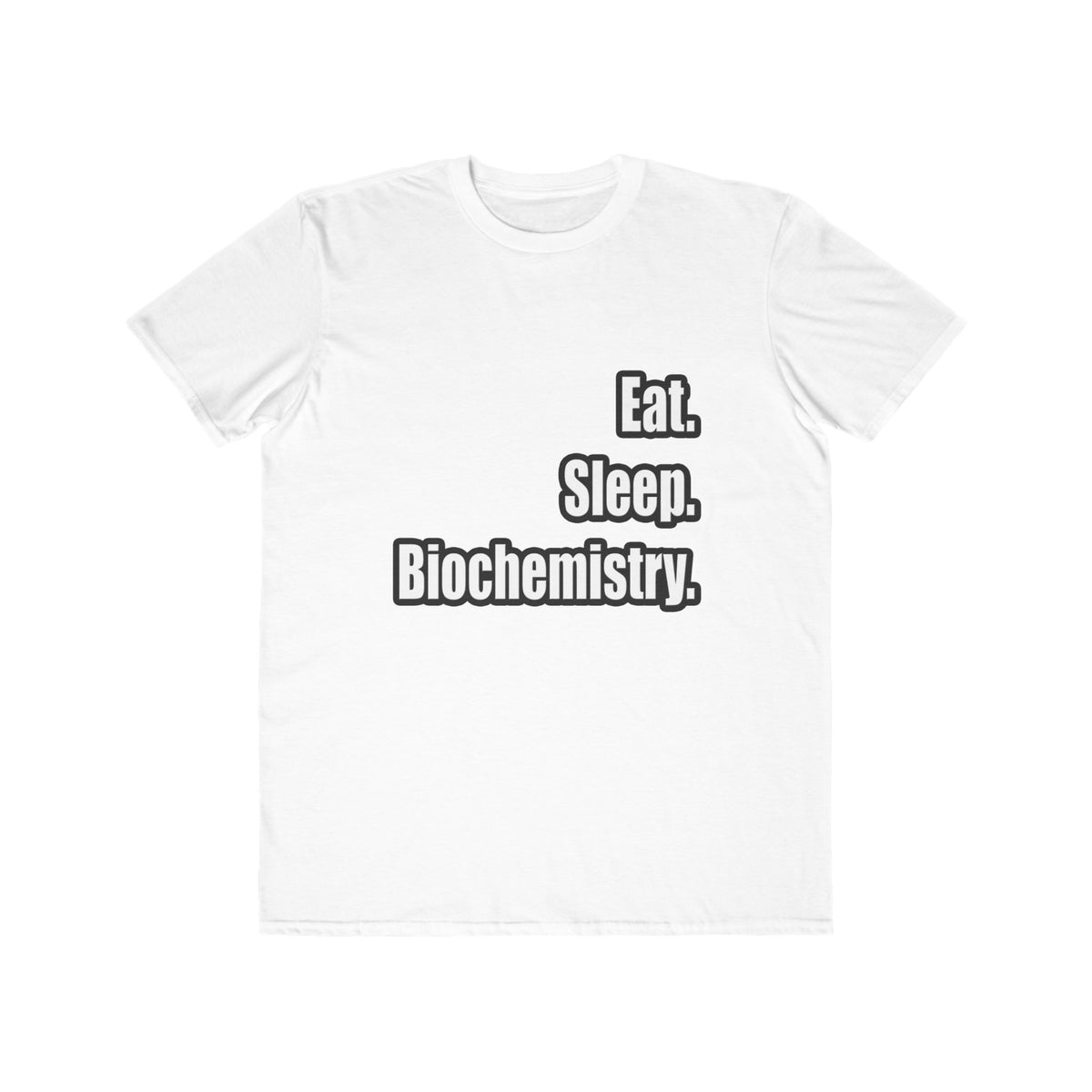 Eat. Sleep. Biochemistry - Men's Lightweight Fashion Tee
