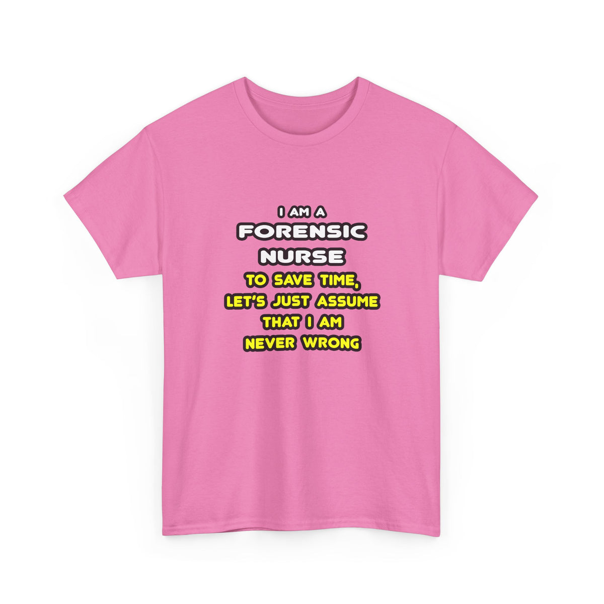 Funny Forensic Nurse T Shirts and Gifts - Unisex Heavy Cotton Tee