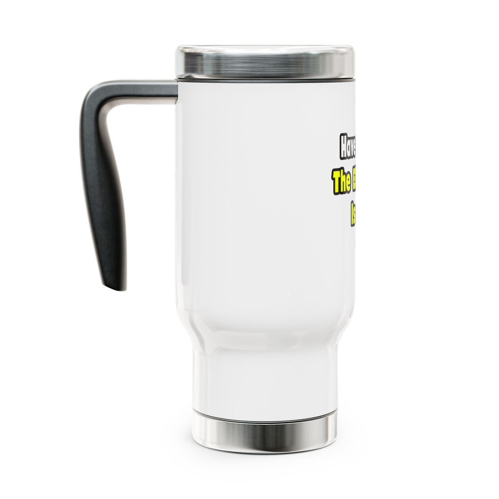 No Fear, The Electrician Is Here - Stainless Steel Travel Mug with Handle, 14oz