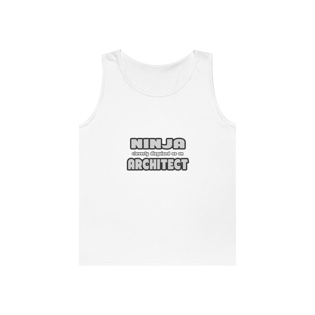Ninja Cleverly Disguised As An Architect - Unisex Heavy Cotton Tank Top