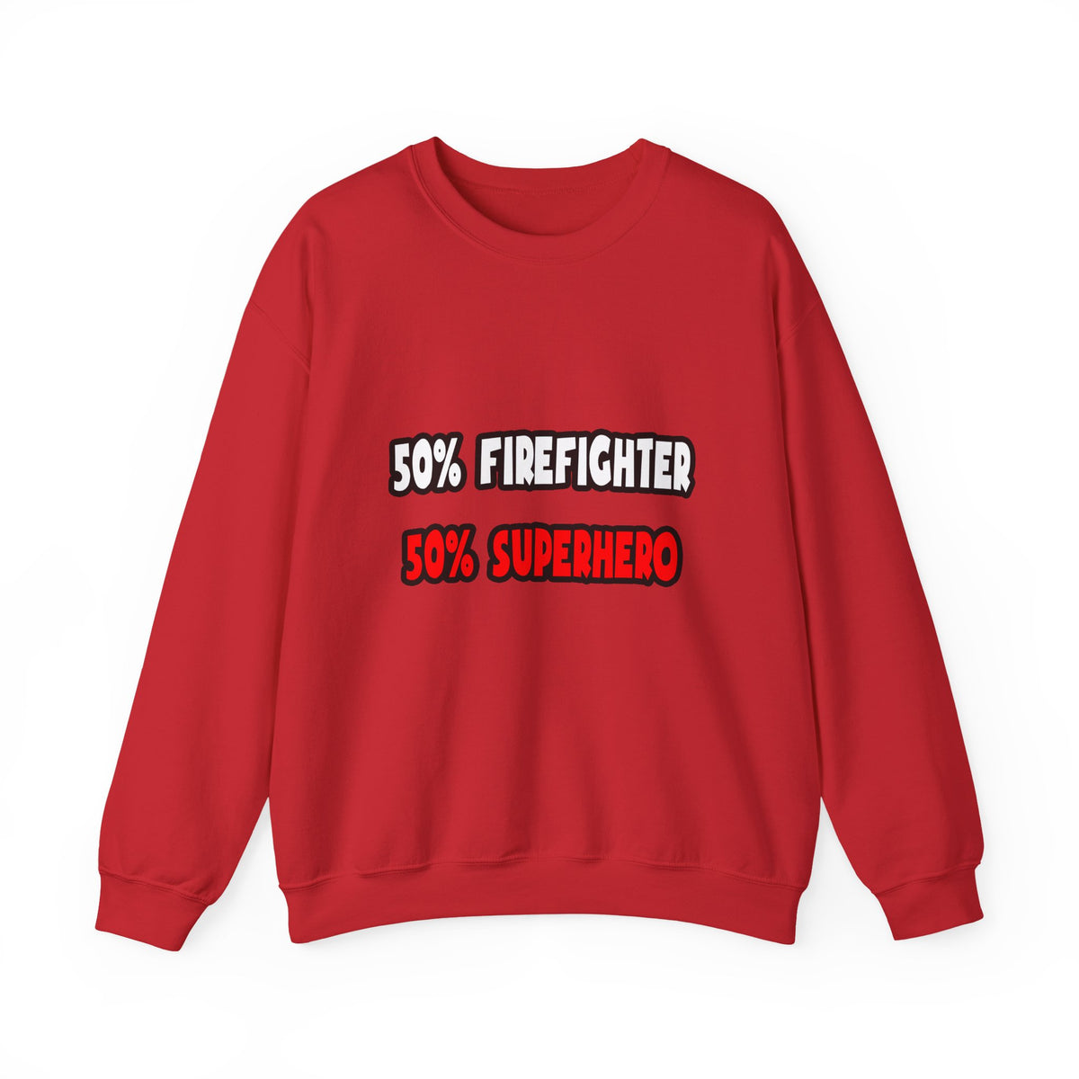 Half Firefighter ... Half Superhero - Unisex Heavy Blend™ Crewneck Sweatshirt