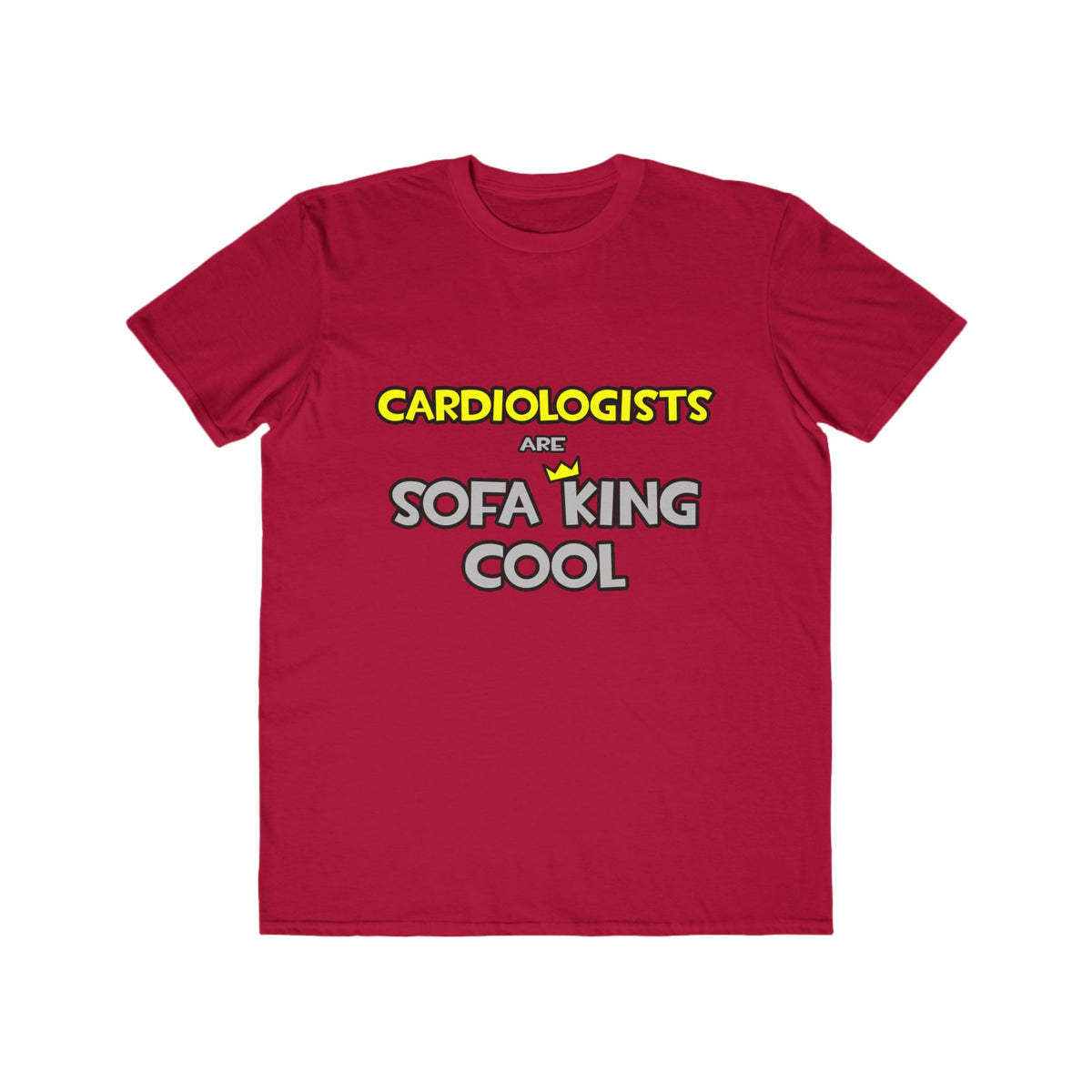 Cardiologists Are Sofa King Cool - Men's Lightweight Fashion Tee