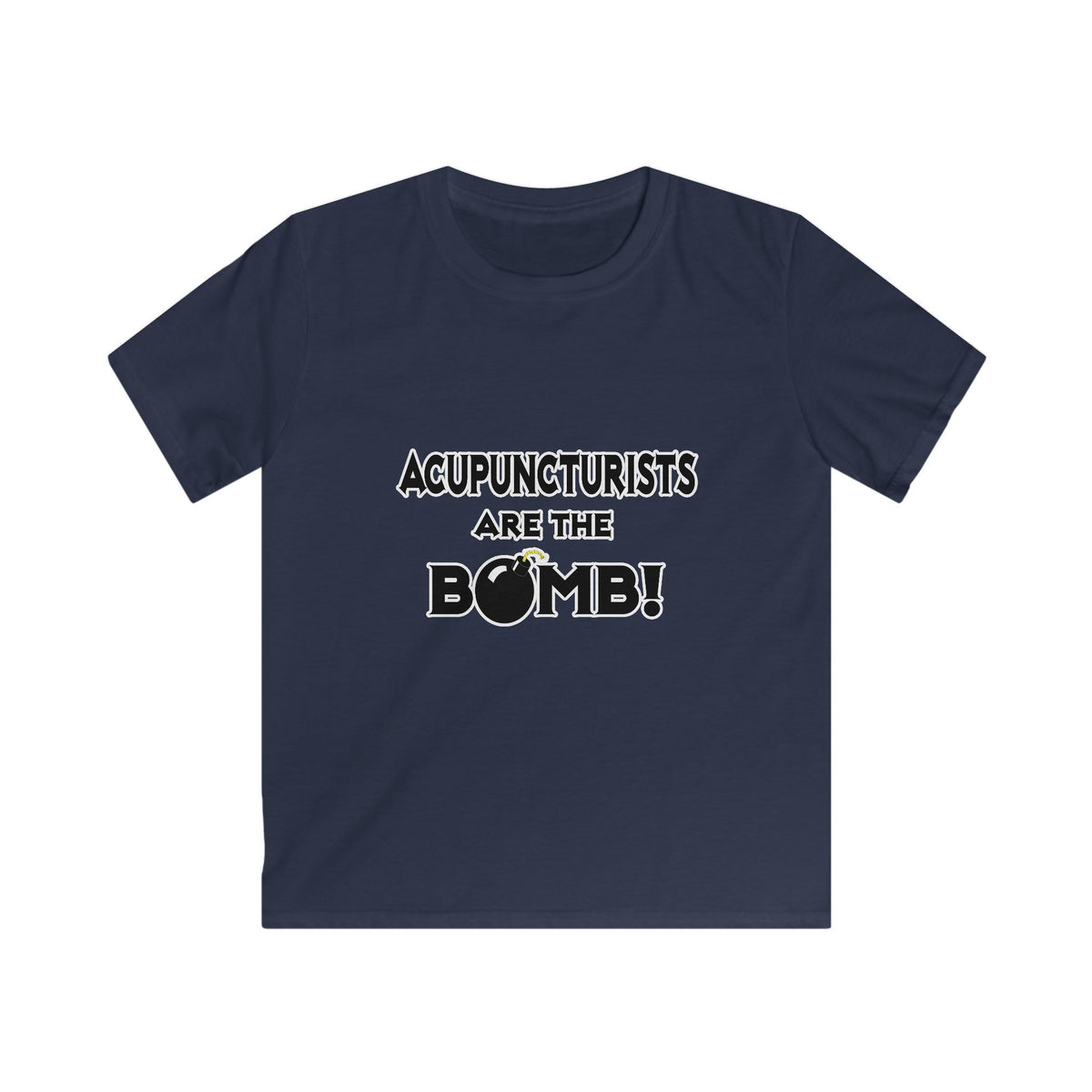 Acupuncturists Are The Bomb! - Kids Softstyle Tee