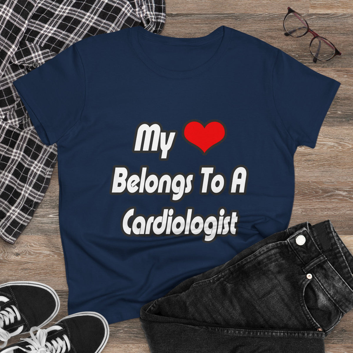 My Heart Belongs To A Cardiologist - Women's Midweight Cotton Tee
