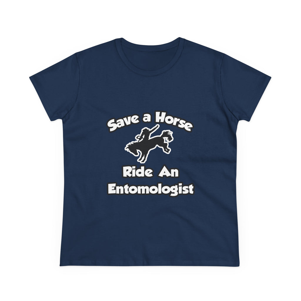 Save a Horse, Ride an Entomologist - Women's Midweight Cotton Tee