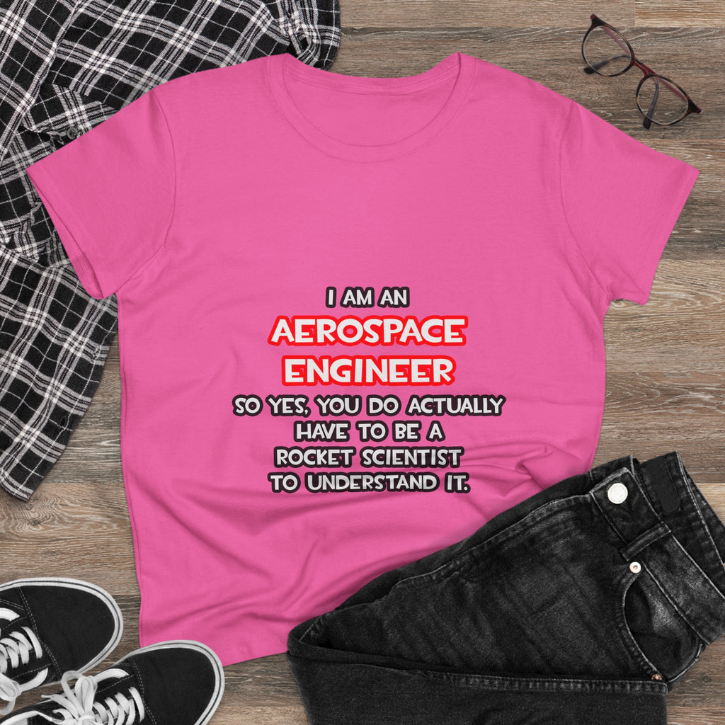 Rocket Scientist .. Funny Aerospace Engineer - Women's Midweight Cotton Tee